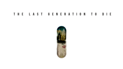 Last-Generation-to-Die-400x225